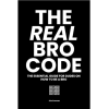 The Real Bro Code